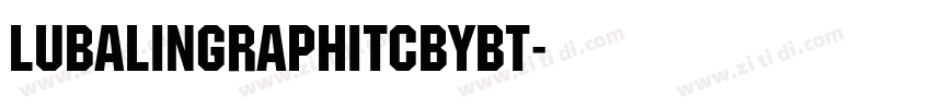 Lubalingraphitcbybt字体转换