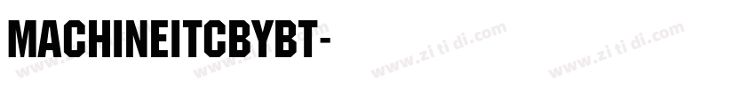 MachineITCbyBT字体转换