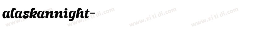 alaskannight字体转换