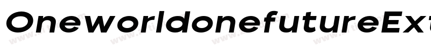 OneworldonefutureExt字体转换 OneworldonefutureExt字体转换