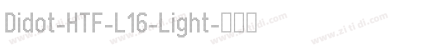 Didot-HTF-L16-Light字体转换 Didot-HTF-L16-Light字体转换