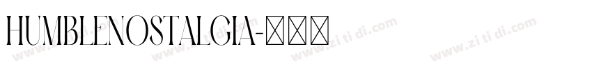 HumbleNostalgia字体转换 HumbleNostalgia字体转换