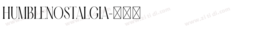 HumbleNostalgia字体转换 HumbleNostalgia字体转换