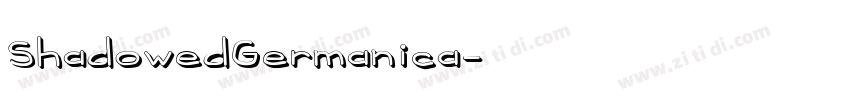 ShadowedGermanica字体转换