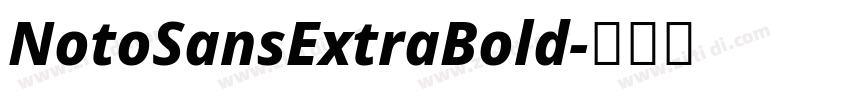 NotoSansExtraBold字体转换 NotoSansExtraBold字体转换