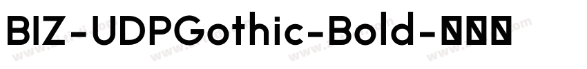 BIZ-UDPGothic-Bold字体转换