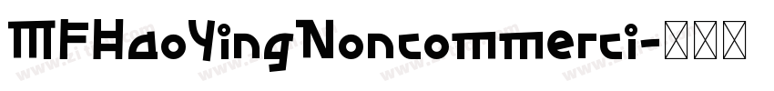 MFHaoYingNoncommerci字体转换