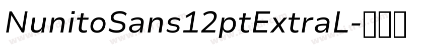 NunitoSans12ptExtraL字体转换 NunitoSans12ptExtraL字体转换