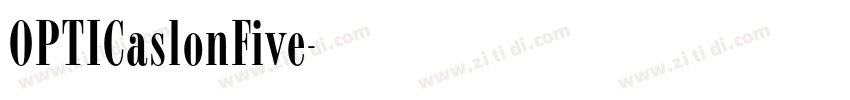 OPTICaslonFive字体转换