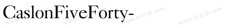 CaslonFiveForty字体转换