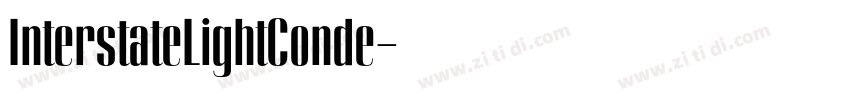 InterstateLightConde字体转换 InterstateLightConde字体转换