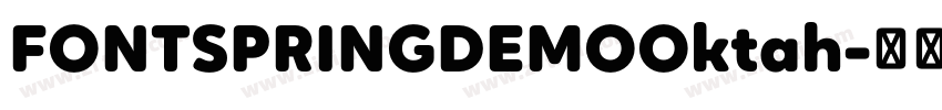 FONTSPRINGDEMOOktah字体转换 FONTSPRINGDEMOOktah字体转换