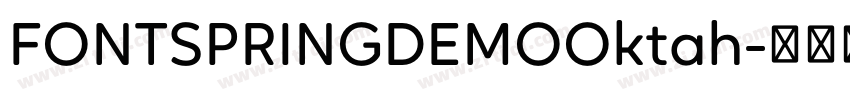 FONTSPRINGDEMOOktah字体转换 FONTSPRINGDEMOOktah字体转换