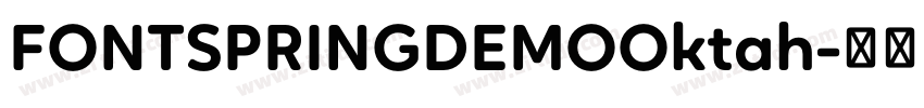 FONTSPRINGDEMOOktah字体转换 FONTSPRINGDEMOOktah字体转换