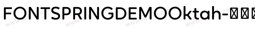 FONTSPRINGDEMOOktah字体转换 FONTSPRINGDEMOOktah字体转换