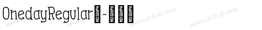 OnedayRegular◆字体转换