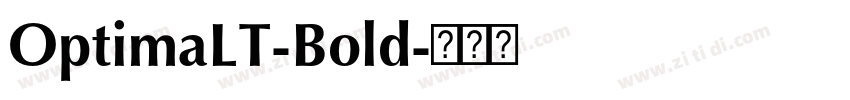 OptimaLT-Bold字体转换 OptimaLT-Bold字体转换