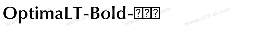 OptimaLT-Bold字体转换 OptimaLT-Bold字体转换