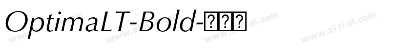 OptimaLT-Bold字体转换 OptimaLT-Bold字体转换