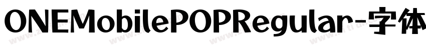 ONEMobilePOPRegular字体转换