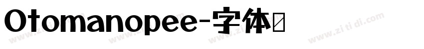 Otomanopee字体转换