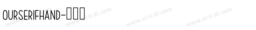 OurSerifHand字体转换
