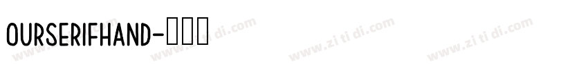 OurSerifHand字体转换