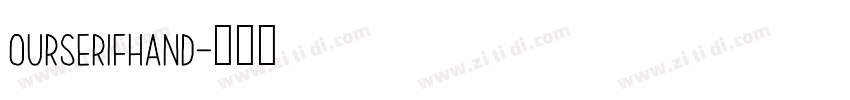 OurSerifHand字体转换