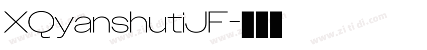 XQyanshutiJF字体转换