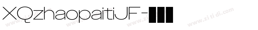 XQzhaopaitiJF字体转换