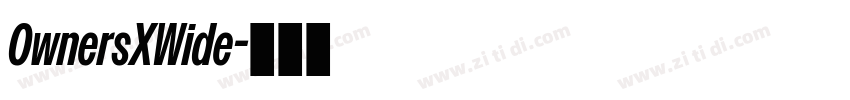 OwnersXWide字体转换 OwnersXWide字体转换