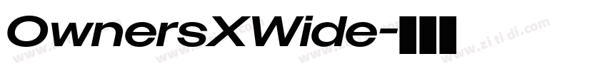 OwnersXWide字体转换 OwnersXWide字体转换