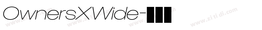 OwnersXWide字体转换 OwnersXWide字体转换