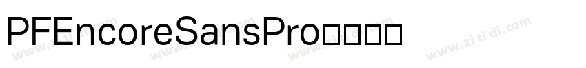PFEncoreSansPro字体转换