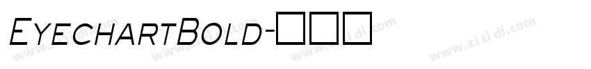 EyechartBold字体转换