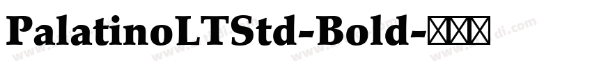 PalatinoLTStd-Bold字体转换