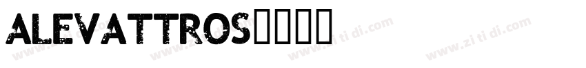 Alevattros字体转换