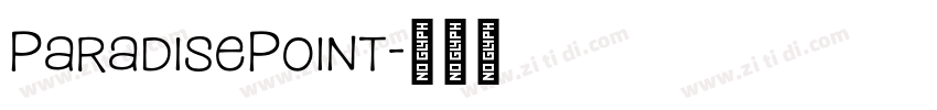 ParadisePoint字体转换 ParadisePoint字体转换