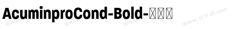 AcuminproCond-Bold字体转换