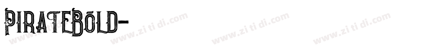 PirateBold字体转换 PirateBold字体转换