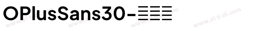 OPlusSans30字体转换 OPlusSans30字体转换