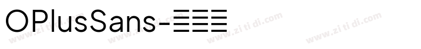 OPlusSans字体转换 OPlusSans字体转换