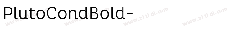 PlutoCondBold字体转换 PlutoCondBold字体转换