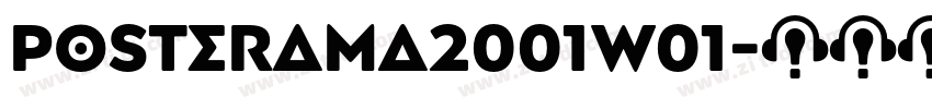 Posterama2001W01字体转换 Posterama2001W01字体转换