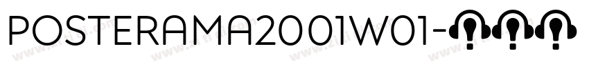Posterama2001W01字体转换 Posterama2001W01字体转换