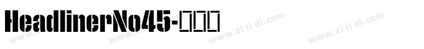 HeadlinerNo45字体转换