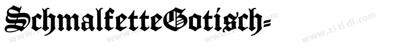 SchmalfetteGotisch字体转换