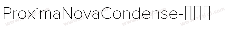 ProximaNovaCondense字体转换 ProximaNovaCondense字体转换