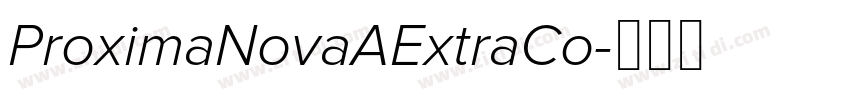 ProximaNovaAExtraCo字体转换