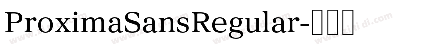 ProximaSansRegular字体转换